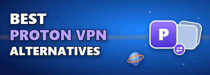 Best Proton VPN alternatives