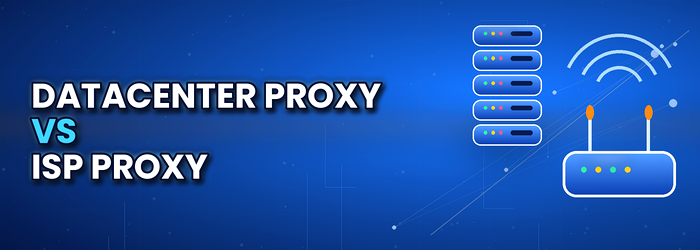 datacenter proxy vs isp proxy