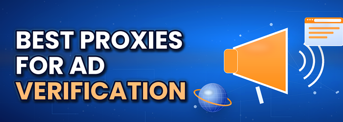 Proxies for ad verification