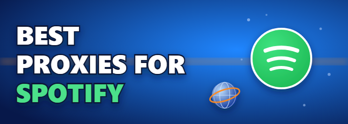 Proxies for Spotify