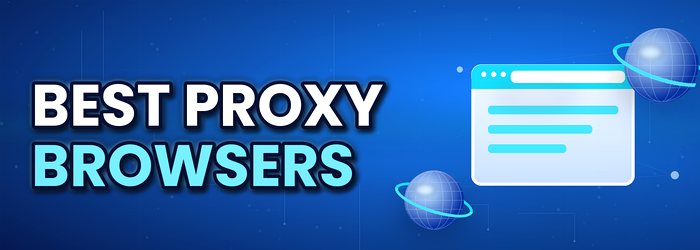 proxy browsers