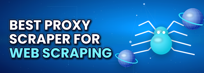 proxy scraper web scraping